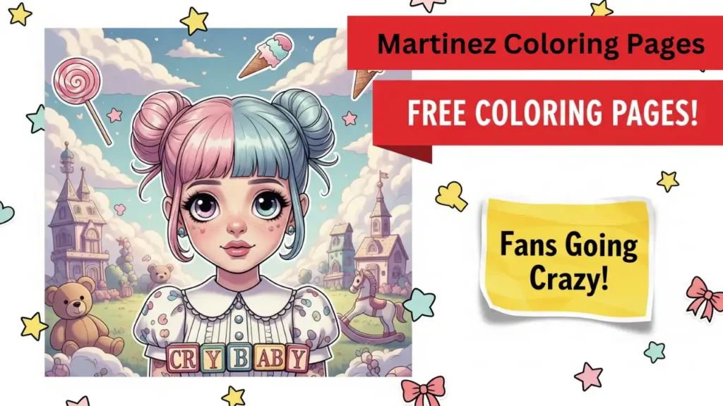 Melanie Martinez Fans, Your Dream Coloring Pages Are Finally Here – Free to Print!